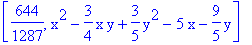 [644/1287, x^2-3/4*x*y+3/5*y^2-5*x-9/5*y]
